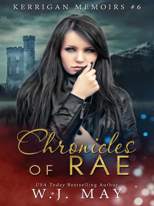 Title details for Chronicles of Rae by W.J. May - Available